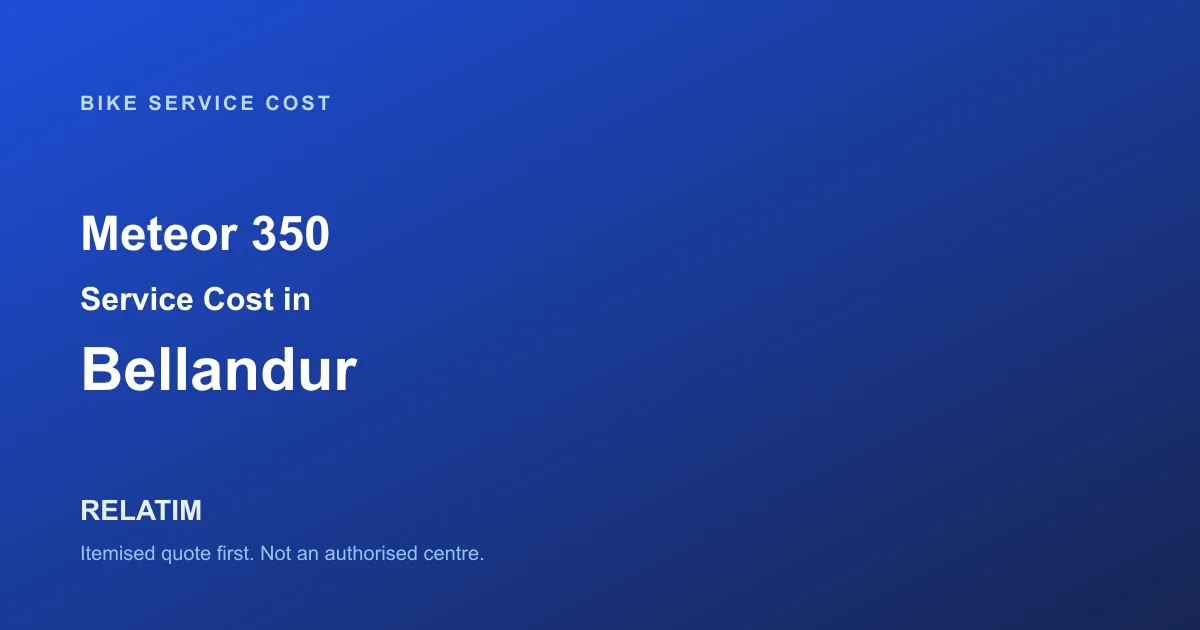 Meteor 350 Service Cost in Bellandur, Bangalore